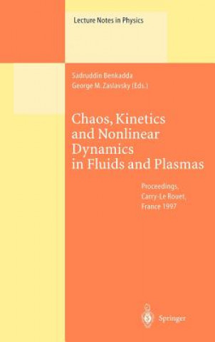 Kniha Chaos, Kinetics and Nonlinear Dynamics in Fluids and Plasmas Sadruddin Benkadda