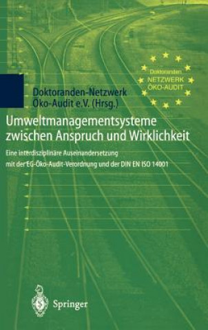 Книга Umweltmanagementsysteme Zwischen Anspruch Und Wirklichkeit Doktoranden-Netzwerk Öko-Audit e. V.