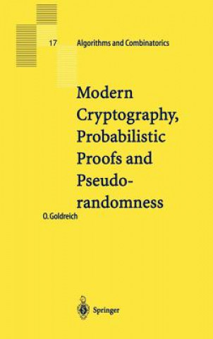 Carte Modern Cryptography, Probabilistic Proofs and Pseudorandomness Oded Goldreich