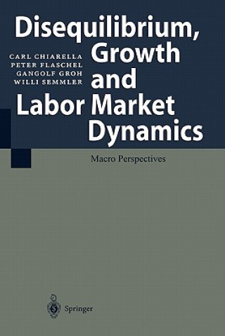 Book Disequilibrium, Growth and Labor Market Dynamics C. Chiarella