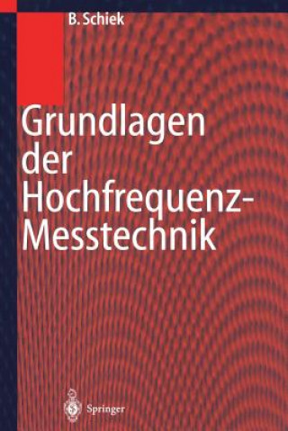 Buch Grundlagen der Hochfrequenz-Messtechnik Burkhard Schiek