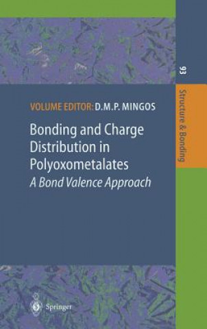 Kniha Bonding and Charge Distribution in Polyoxometalates: A Bond Valence Approach D.M.P. Mingos