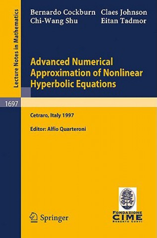 Carte Advanced Numerical Approximation of Nonlinear Hyperbolic Equations B. Cockburn