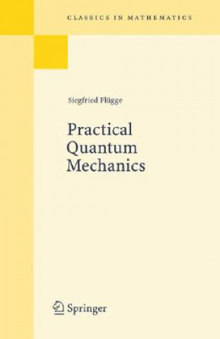 Carte Practical Quantum Mechanics Siegfried Flügge