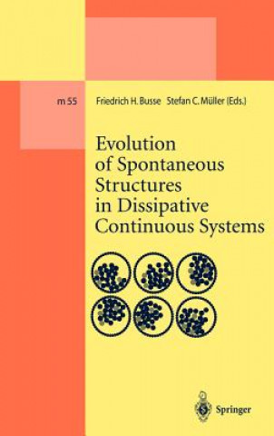 Knjiga Evolution of Spontaneous Structures in Dissipative Continuous Systems Friedrich H. Busse