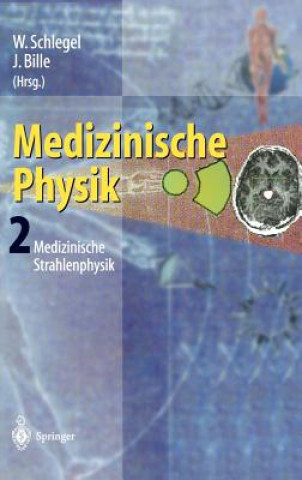 Book Medizinische Physik 2 Josef F. Bille
