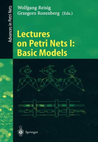 Könyv Lectures on Petri Nets I: Basic Models Wolfgang Reisig