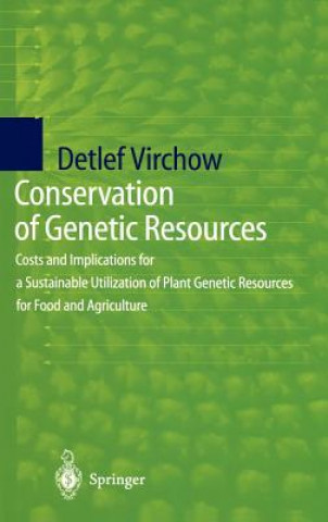 Könyv Conservation of Genetic Resources Detlef Virchow