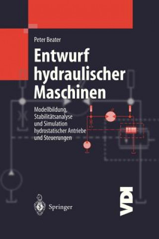 Könyv Entwurf Hydraulischer Maschinen Peter Beater