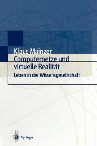Carte Computernetze Und Virtuelle Realit t Klaus Mainzer