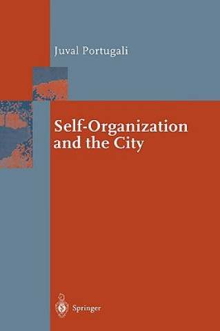 Könyv Self-Organization and the City Juval Portugali