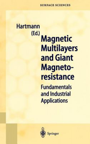 Książka Magnetic Multilayers and Giant Magnetoresistance Uwe Hartmann