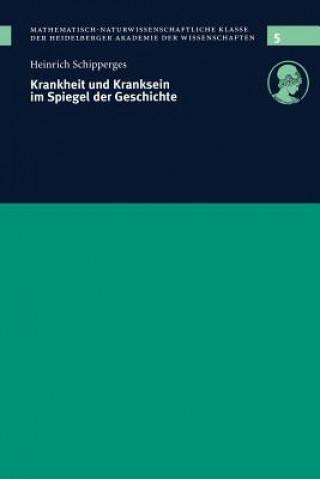 Kniha Krankheit Und Kranksein Im Spiegel Der Geschichte Heinrich Schipperges