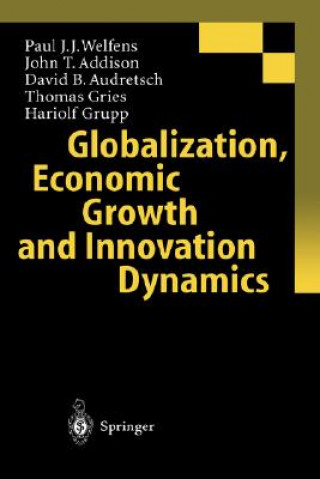 Carte Globalization, Economic Growth and Innovation Dynamics Paul J. J. Welfens