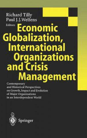 Książka Economic Globalization, International Organizations and Crisis Management Richard Tilly