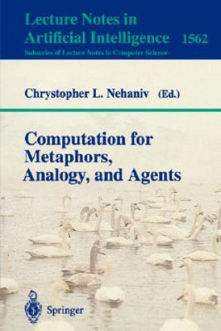 Carte Computation for Metaphors, Analogy, and Agents Chrystopher L. Nehaniv