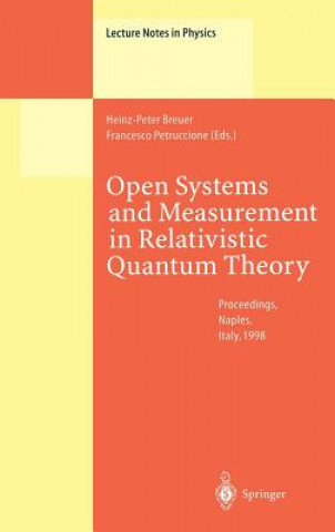 Книга Open Systems and Measurement in Relativistic Quantum Theory Heinz-Peter Breuer