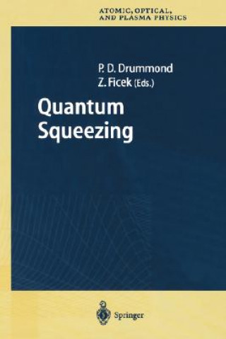 Carte Quantum Squeezing Peter D. Drummond