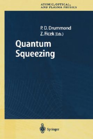 Kniha Quantum Squeezing Peter D. Drummond