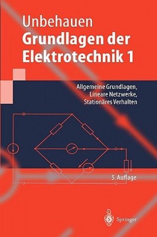 Kniha Grundlagen Der Elektrotechnik 1 Rolf Unbehauen