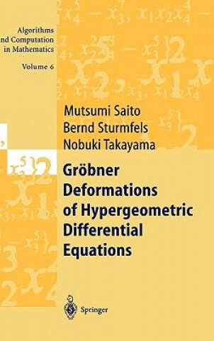 Carte Groebner Deformations of Hypergeometric Differential Equations Mutsumi Saito
