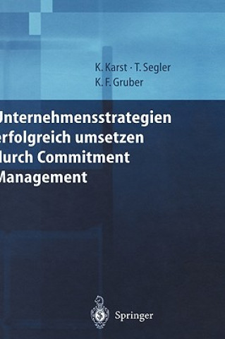 Książka Unternehmensstrategien Erfolgreich Umsetzen Durch Commitment Management Klaus Karst