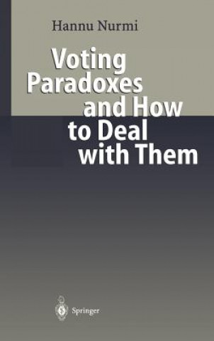 Kniha Voting Paradoxes and How to Deal with Them Hannu Nurmi