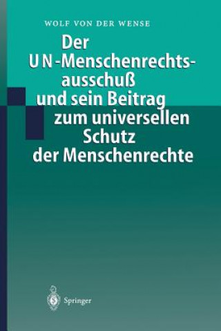 Buch Un-Menschenrechtsausschu  Und Sein Beitrag Zum Universellen Schutz Der Menschenrechte Wolf von der Wense