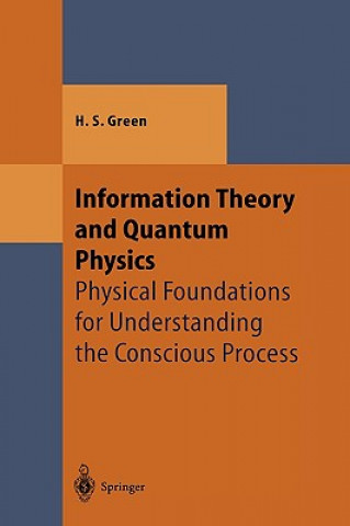 Kniha Information Theory and Quantum Physics Herbert S. Green