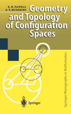 Carte Geometry and Topology of Configuration Spaces Edward R. Fadell