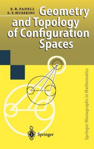 Kniha Geometry and Topology of Configuration Spaces Edward R. Fadell