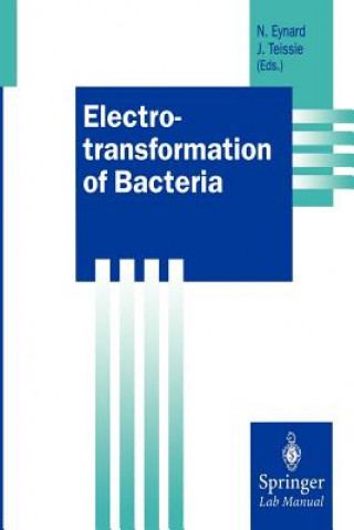 Knjiga Electrotransformation of Bacteria Natalie Eynard