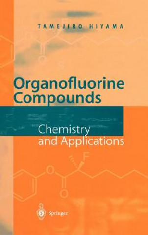 Kniha Organofluorine Compounds Tamejiro Hiyama