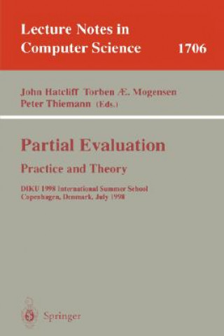 Livre Partial Evaluation: Practice and Theory John Hatcliff