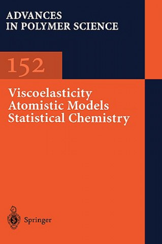 Könyv Viscoelasticity Atomistic Models Statistical Chemistry Ann-Christine Albertsson