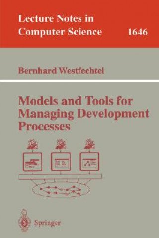 Carte Models and Tools for Managing Development Processes Bernhard Westfechtel