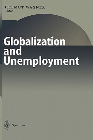 Carte Globalization and Unemployment Helmut Wagner
