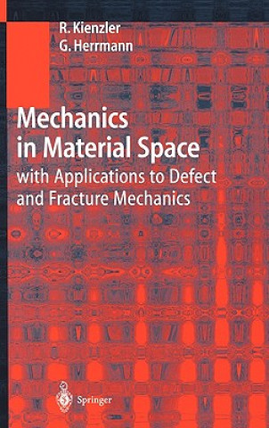 Carte Mechanics in Material Space Reinhold Kienzler