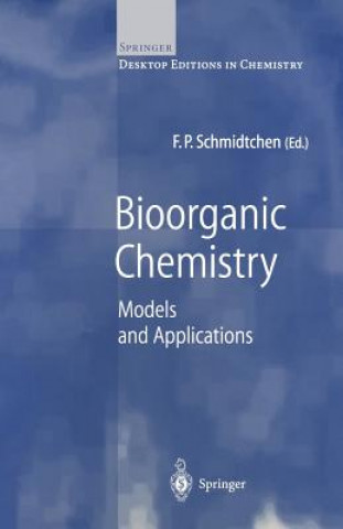 Kniha Bioorganic Chemistry Franz P. Schmidtchen