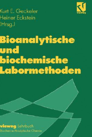 Kniha Bioanalytische Und Biochemische Labormethoden Kurt E. Geckeler