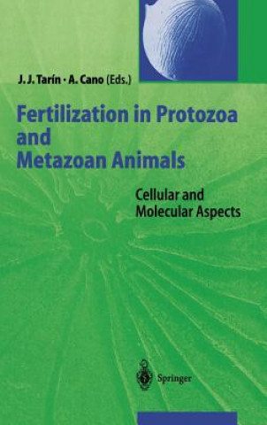 Kniha Fertilization in Protozoa and Metazoan Animals Juan J. Tarin