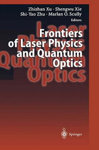 Carte Frontiers of Laser Physics and Quantum Optics Zhizhan Xu