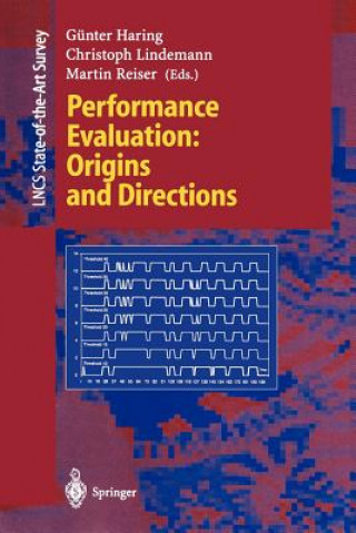 Livre Performance Evaluation: Origins and Directions Günter Haring