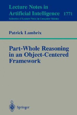 Kniha Part-Whole Reasoning in an Object-Centered Framework Patrick Lambrix
