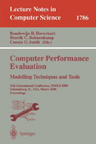 Kniha Computer Performance Evaluation, Modelling Techniques and Tools 2000 Boudewijn R. Haverkort