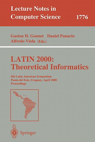 Kniha LATIN 2000: Theoretical Informatics Gaston H. Gonnet