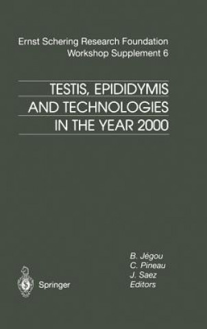 Book Testis, Epididymis and Technologies in the Year 2000 B. Jegou