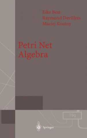 Książka Petri Net Algebra Eike Best