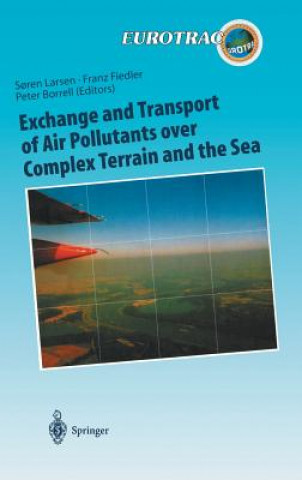 Książka Exchange and Transport of Air Pollutants over Complex Terrain and the Sea Soeren Larsen