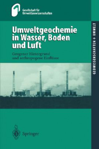 Kniha Umweltgeochemie in Wasser, Boden und Luft Monika Huch